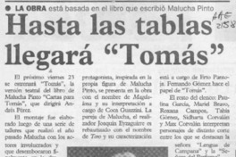 Hasta las tablas llegará "Tomás"  [artículo].