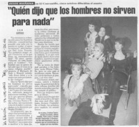 Quién dijo que los hombres no sirven para nada"  [artículo] C. G. M.