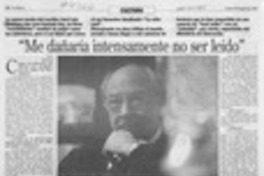 "Me dañaría intensamente no ser leído"