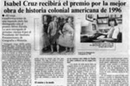 Isabel Cruz recibirá el premio por la mejor obra de historia colonial americana de 1996
