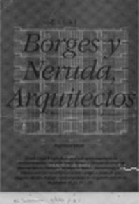 Borges y Neruda, arquitectos  [artículo] Enrique Browne.