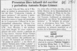 Presentan libro infantil del escritor y periodista Antonio Rojas Gómez  [artículo].