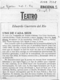Uno de cada seis  [artículo] Eduardo Guerrero del Río.
