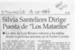 Silvia Santelices dirige puesta de "Los matarifes"  [artículo].