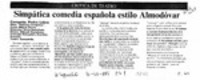 Simpática comedia española estilo Almodóvar  [artículo] Pedro Labra.
