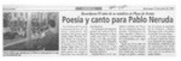 Poesía y canto para Pablo Neruda