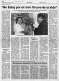 "No estoy por el lado oscuro de la vida"