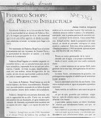 Federico Schopf, "El perfecto intelectual"  [artículo] Jaime Gatica Jorquera.