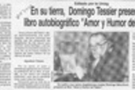 En su tierra, Domingo Tessier presentó su libro autobiográfico "Amor y humor del teatro"  [artículo].
