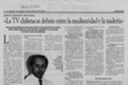 "La TV chilena se debate entre la mediocridad y la nadería"  [artículo].