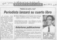 Periodista lanzará su cuarto libro  [artículo].