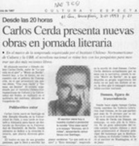 Carlos Cerda presenta nuevas obras en jornada literaria  [artículo].