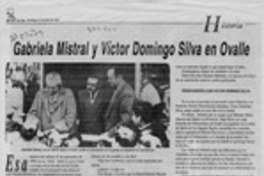 Gabriela Mistral y Víctor Domingo Silva en Ovalle  [artículo] Mario Banic Illanes.