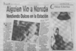 Alguien vio a Neruda vendiendo dulces en la estación  [artículo] Mario Banic Illanes.