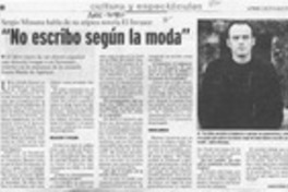 "No escribo según la moda"