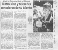 Teatro, cine y teleseries conocieron de su talento  [artículo].