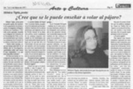 Cree que se le puede enseñar a volar al pájaro?