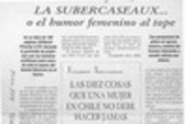 La Subercaseaux -- o el humor femenino al tope  [artículo] Jorge Abasolo Aravena.