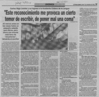 "Este reconocimiento me provoca un cierto temor a escribir, de poner mal una coma"  [artículo] Alejandro Toro.