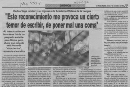 "Este reconocimiento me provoca un cierto temor a escribir, de poner mal una coma"  [artículo] Alejandro Toro.