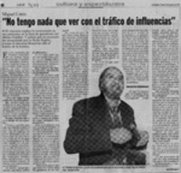 "No tengo nada que ver con tráfico de influencias"  [artículo] René Naranjo S.