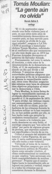 Tomás Moulian, "La gente aún no olvida"  [artículo] Marcelo Beltrán R.