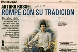 Arturo Rossel rompe con su tradición