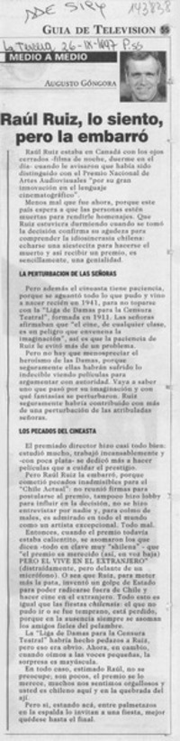 Raúl Ruiz, lo siento, pero la embarró