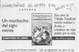 Un muchacho del siglo veinte  [artículo] Milton Aguilar.