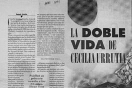 La doble vida de Cecilia Urrutia  [artículo] Angel Cossio.