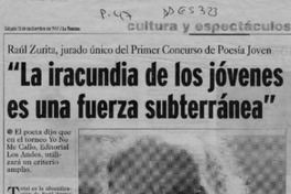 "La iracundia de los jóvenes es una fuerza subterránea"  [artículo] Leopoldo Pulgar I.