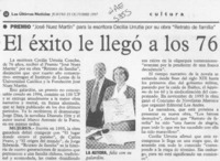 El Exito le llegó a los 76  [artículo].