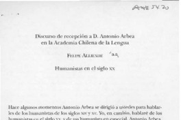 Discurso de recepción de D. Antonio Arbea en la Academia Chilena de la Lengua  [artículo] Felipe Alliende.