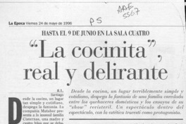 "La cocinita" real y delirante  [artículo] R. L.