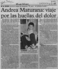 Andrea Maturana, viaje por las huellas del dolor  [artículo].