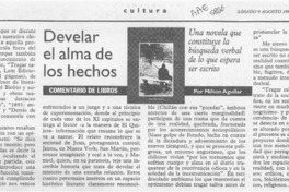 Develar el alma de los hechos  [artículo] Milton Aguilar.