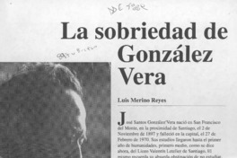 La sobriedad de González Vera  [artículo] Luis Merino Reyes.