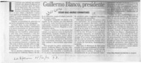 Guillermo Blanco, presidente  [artículo] César Díaz-Muñoz Cormatches.