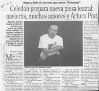 Celedón prepara nueva pieza teatral, navieros, muchos amores y Arturo Prat