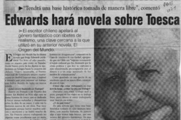 Edwards hará novela sobre Toesca  [artículo] Ernesto Escobar.
