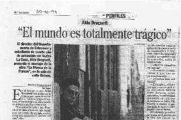 "El mundo es totalmente trágico"