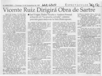 Vicente ruiz dirigirá obra de Sartre