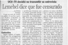 Lemebel dice que fue censurado  [artículo].