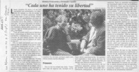 Cada uno ha tenido su libertad