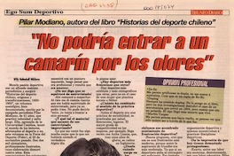 "No podría entrar a un camarn por los olores"