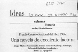Una novela de excelente factura  [artículo] Eduardo Guerrero.