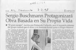 Sergio Buschmann protagonizará obra basada en su propia vida  [artículo].