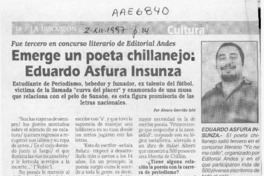 Emerge un poeta chillanejo, Eduardo Asfura Insunza  [artículo] Alvaro Garrido Isla.