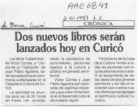 Dos nuevos libros serán lanzados hoy en Curicó  [artículo].