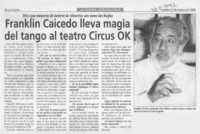 Franklin Caicedo lleva magia del tango al teatro Circus OK  [artículo].